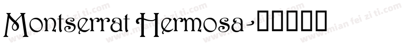 Montserrat Hermosa字体转换